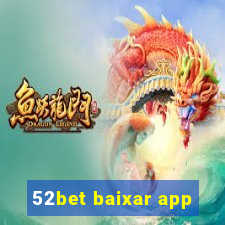 52bet baixar app